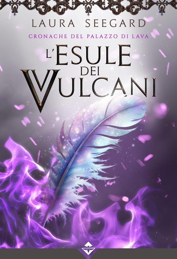 Copertina di L'esule dei vulcani. Cronache del palazzo di Lava