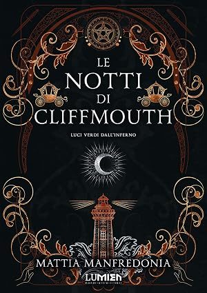 Copertina di Le Notti di Cliffmouth: Luci Verdi dall'Inferno